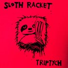 SLOTH RACKET Triptych album cover