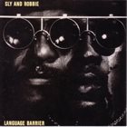 SLY AND ROBBIE — Language Barrier album cover