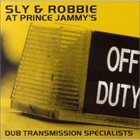 SLY AND ROBBIE Sly & Robbie At Prince Jammy's: Dub Transmission Specialists album cover