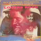 SLY AND ROBBIE The Wonderful Sound Of Lovers Rock (Featuring Glen Ricketts ) album cover