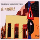 SOCIETÀ ANONIMA DECOSTRUZIONISMI ORGANICI La Differanza album cover