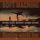 SOFT MACHINE Floating World Live album cover