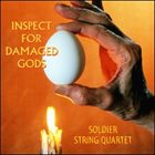 SOLDIER STRING QUARTET Inspect for Damaged Gods album cover