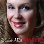 SOLITAIRE MILES Lush Life album cover