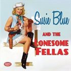 SOLITAIRE MILES Susie Blue and the Lonesome Fellas album cover