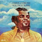 SOLOMON BURKE I Have A Dream album cover