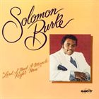 SOLOMON BURKE Lord, I Need A Miracle Right Now album cover