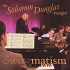 SOLOMON DOUGLAS Swingmatism album cover