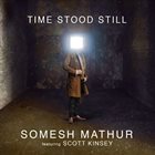 SOMESH MATHUR Time Stood Still album cover