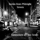 SOMEWHERE OFF OF JAZZ STREET Stories from Midnight Streets album cover
