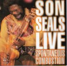 SON SEALS Live (Spontaneous Combustion) album cover
