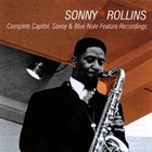 SONNY ROLLINS Complete Capitol,Savoy And Blue Note Feature Recordings album cover