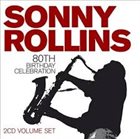 SONNY ROLLINS 80th Birthday Celebration album cover