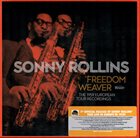 SONNY ROLLINS Freedom Weaver (The 1959 European Tour Recordings) album cover