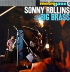 SONNY ROLLINS Sonny Rollins and the Big Brass (aka Brass/Trio) album cover