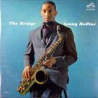 SONNY ROLLINS The Bridge album cover