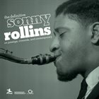 SONNY ROLLINS The Definitive Sonny Rollins On Prestige, Riverside, And Contemporary album cover