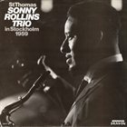 SONNY ROLLINS St Thomas - Sonny Rollins Trio In Stockholm 1959 album cover