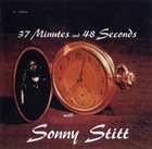 SONNY STITT 37 Minutes and 48 Seconds with Sonny Stitt album cover