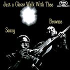 SONNY TERRY & BROWNIE MCGHEE Just A Closer Walk With Thee album cover