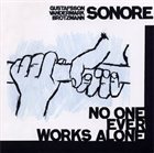 SONORE No One Ever Works Alone album cover