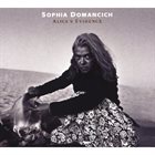 SOPHIA DOMANCICH Alice’s Evidence album cover