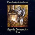 SOPHIA DOMANCICH L'année des treize lunes album cover