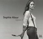 SOPHIE ALOUR Opus 3 album cover