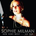 SOPHIE MILMAN Her Very Best...So Far album cover