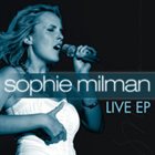 SOPHIE MILMAN Live at The Winter Garden Theatre album cover