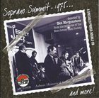 SOPRANO SUMMIT / SUMMIT REUNION The Soprano Summit in 1975 and More album cover