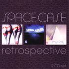 SPACE CASE Retrospective album cover