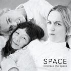 SPACE (LISA ULLÉN  ELSA BERGMAN  ANNA LUND) Embrace the Space album cover