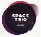 SPACE TRIO Space Trio : Jivko Bratanov, Vasil Hajigrudev, Georgi Angelov album cover