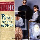 SPECIAL EFX Peace Of The World album cover