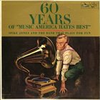 SPIKE JONES 60 Years Of 