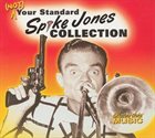 SPIKE JONES (Not) Your Standard Spike Jones Collection album cover