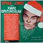SPIKE JONES Spike Jones Presents A Xmas Spectacular album cover