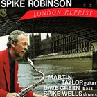 SPIKE ROBINSON London Reprise album cover