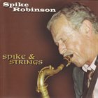 SPIKE ROBINSON Spike & Strings album cover