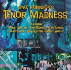 SPIKE ROBINSON Tenor Madness album cover