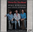 SPIKE ROBINSON Three for the Road album cover