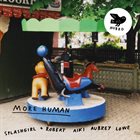 SPLASHGIRL Splashgirl & Robert Aiki Aubrey Lowe : More Human album cover