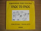 SPONTANEOUS MUSIC ENSEMBLE Face to Face album cover