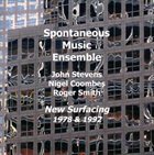 SPONTANEOUS MUSIC ENSEMBLE New Surfacing (1978/92) album cover