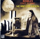 STACY ROWLES Me and the Moon album cover