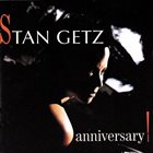 STAN GETZ Anniversary! album cover