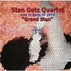 STAN GETZ Grand Stan - Live in Italy 1974 album cover