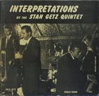 STAN GETZ Interpretations by the Stan Getz Quintet album cover
