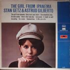 STAN GETZ Stan Getz & Astrud Gilberto ‎: The Girl From Ipanema album cover